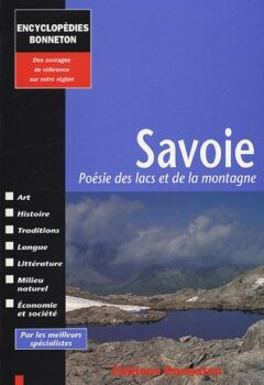 Savoie - Poésie des lacs et de la montagne - Alain Boucharlat