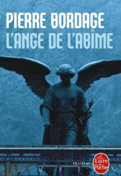 L'Ange de l'abîme - Pierre Bordage