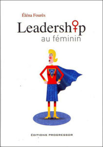 Leadership au féminin – Eléna Fourès