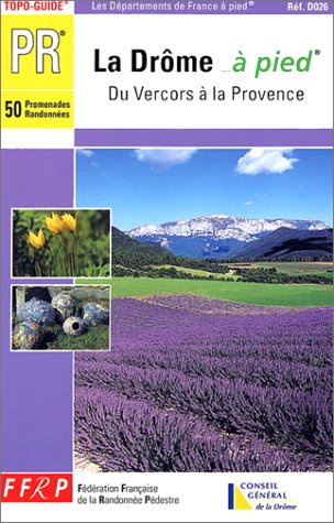 La Drôme à pied - Guide FFRP