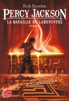 Percy Jackson Tome 4 : La bataille du labyrinthe - Rick Riordan