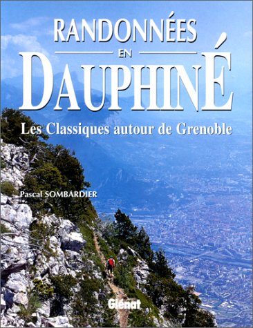 Randonnées en Dauphiné - Pascal Sombardier