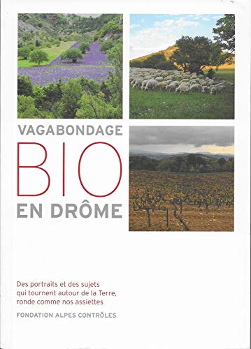 Vagabondage bio en Drôme - Frédérique Chevalier