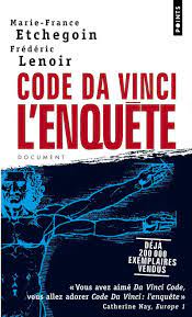 Code Da Vinci - L'enquête - Marie-France Etchegoin, Frédéric Lenoir