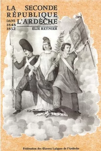 La seconde république dans l'Ardèche Elie Reynier