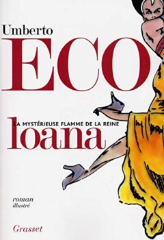 La mystérieuse flamme de la reine Loana - Umberto Eco