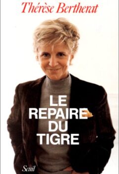 Le Repaire du tigre - Thérèse Bertherat