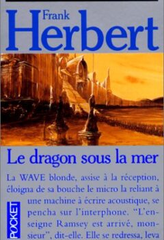 Le dragon sous la mer - Frank Herbert