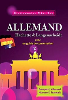 Mini Top Dictionnaire Hachette Langenscheidt - Bilingue Allemand - Hachette Education