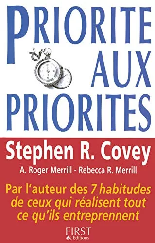 Priorité aux Priorités - Stephen Covey