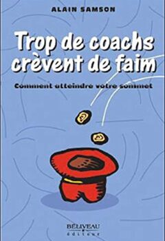 Trop de coachs crèvent de faim - Alain Samson