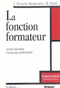 La Fonction Formateur - Joëlle Allouche-Benayoun