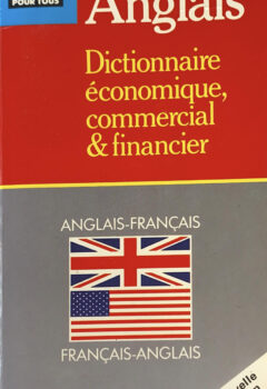 Dictionnaire économique, commercial et financier Anglais- Michel Marcheteau
