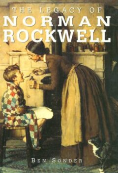 The Legacy of Norman Rockwell (American Art) - B. Sonder