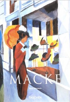 August Macke: 1887-1914 - Anna Meseure