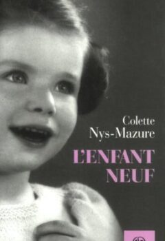 Enfant neuf - Colette Nys-Mazure