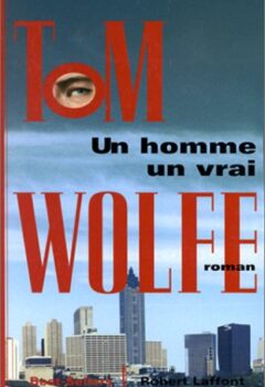 Un homme, un vrai - Tom Wolfe