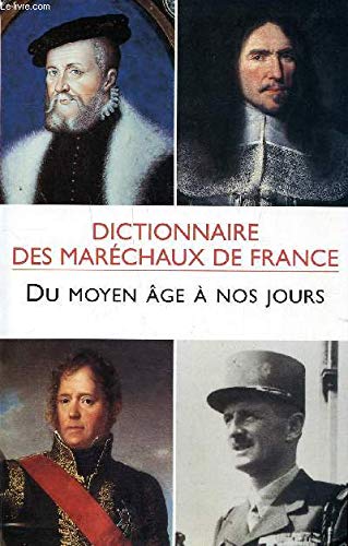 Dictionnaire des maréchaux de France - Joseph Valynseele, Geneviève Maze-Sencier