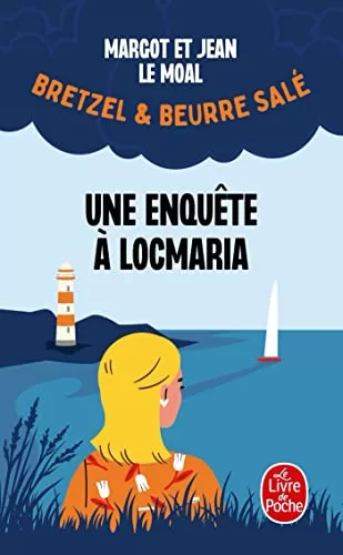 Bretzel & beurre salé, Tome 1 : Une enquête à Locmaria - Jean Le Moal, Margot Le Moal