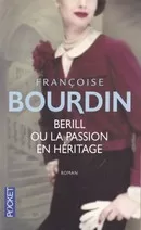 Berill ou la passion en Héritage - Françoise Bourdin