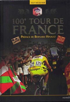 Tout découvrir, 100e Tour de France - Bernard Hinault