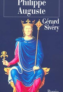 Philippe Auguste - Gérard Sivery