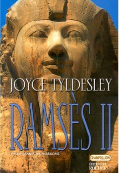 Ramsès II - Joyce Tyldesley