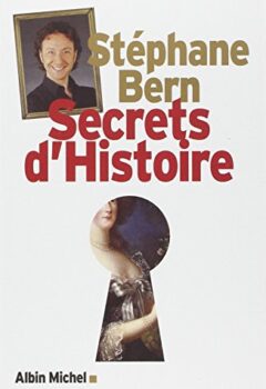 Secrets d'Histoire, Tome 1 - Stéphane Bern