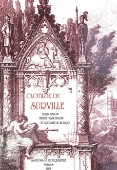 Marguerite Chalis et la légende de Clotilde De Surville - Albin Mazon