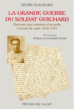 La grande guerre du soldat Guichard - Henri Guichard
