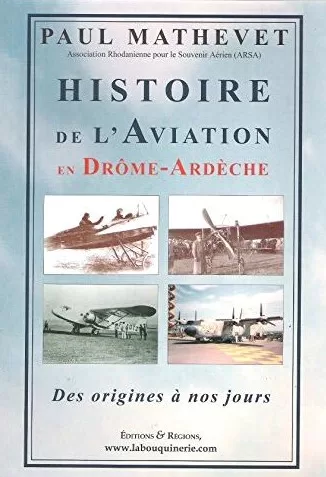 Histoire de l'aviation en Drôme-Ardèche - Paul Mathevet