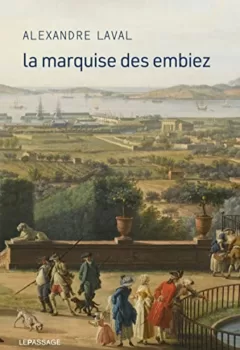 La Marquise des Embiez - Alexandre Laval