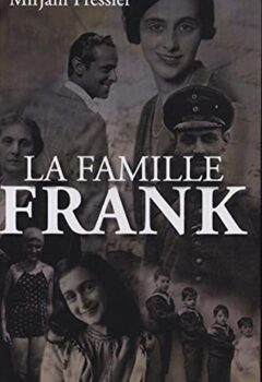 La famille Frank - Mirjam Pressler