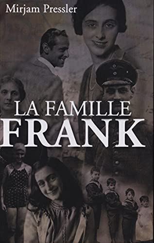 La famille Frank - Mirjam Pressler