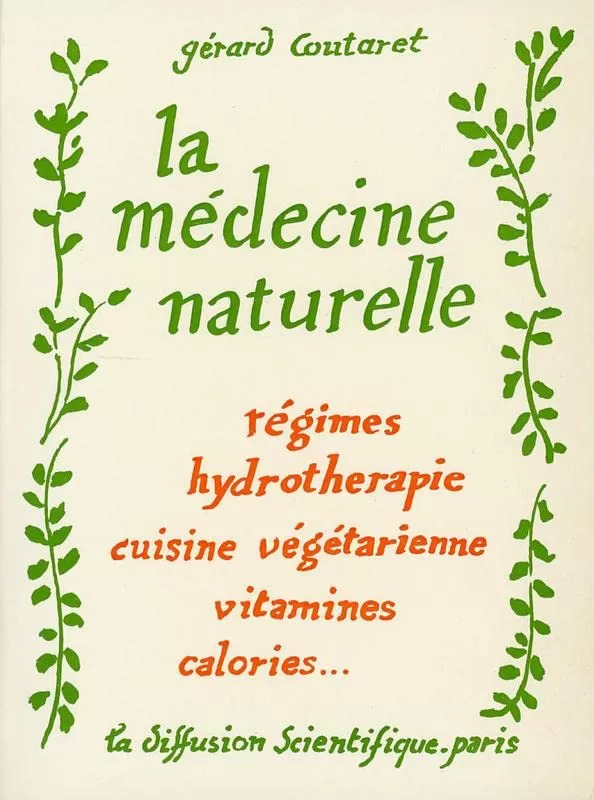 La médecine naturelle - Gérard Coutaret