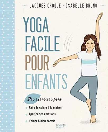 Le yoga facile pour les enfants - Isabelle Bruno