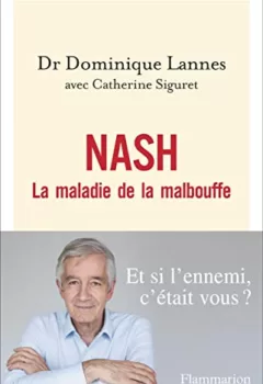 NASH : La maladie de la malbouffe - Dominique Lannes