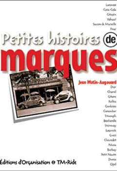 Petites Histoires de Marques - Jean Watin-Augouard