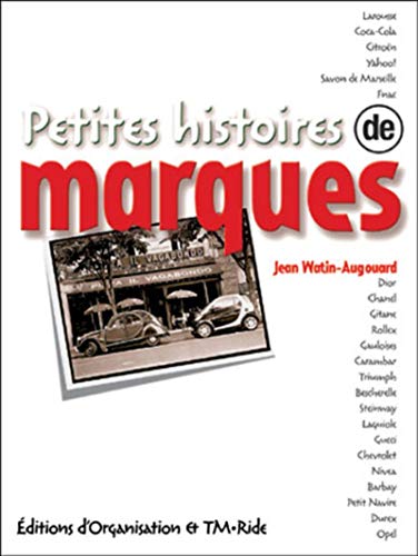Petites Histoires de Marques - Jean Watin-Augouard