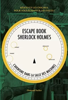 Sherlock Holmes Escape Book - Ormond Sacker