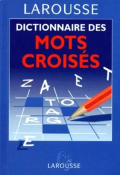 Dictionnaire des mots croisés - Larousse