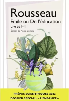 Émile ou de l'éducation Livres I et II - Rousseau