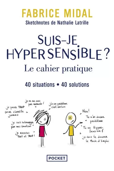Suis-je hypersensible ? 40 situations, 40 solutions - Fabrice Midal