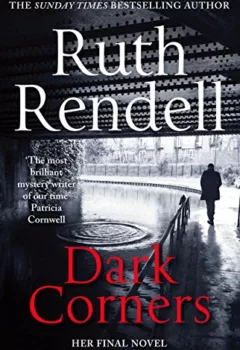 Dark Corners - Ruth Rendell