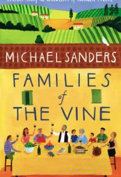 Families of the Vine - Michael Sanders