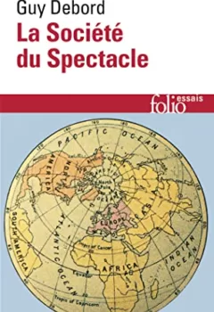 La Société du Spectacle - Guy Debord