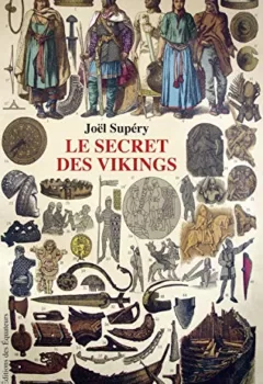Le secret des vikings - Joel Supery