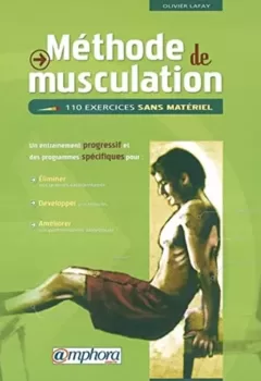 Méthode de musculation : 110 Exercices sans Matériel - Olivier Lafay