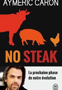 No steak - Aymeric Caron