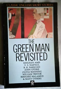The Green Man Revisited - Classic English Short Stories